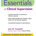 Essentials of Clinical Supervision (Essentials of Mental Health Practice)