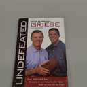 Undefeated: How Father And Son Triumphed Over Unbelievable Odds Both On And Off The Field