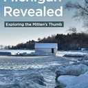 Michigan Revealed: Exploring the Mitten's Thumb (Photographer’s America)