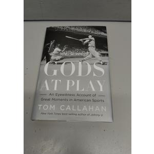 Gods at Play: An Eyewitness Account of Great Moments in American Sports Hardcover Book
