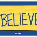 Trends International Ted Lasso - Believe Wall Poster, 22.375" x 34", White Framed Version, 34"L x 22.4"W