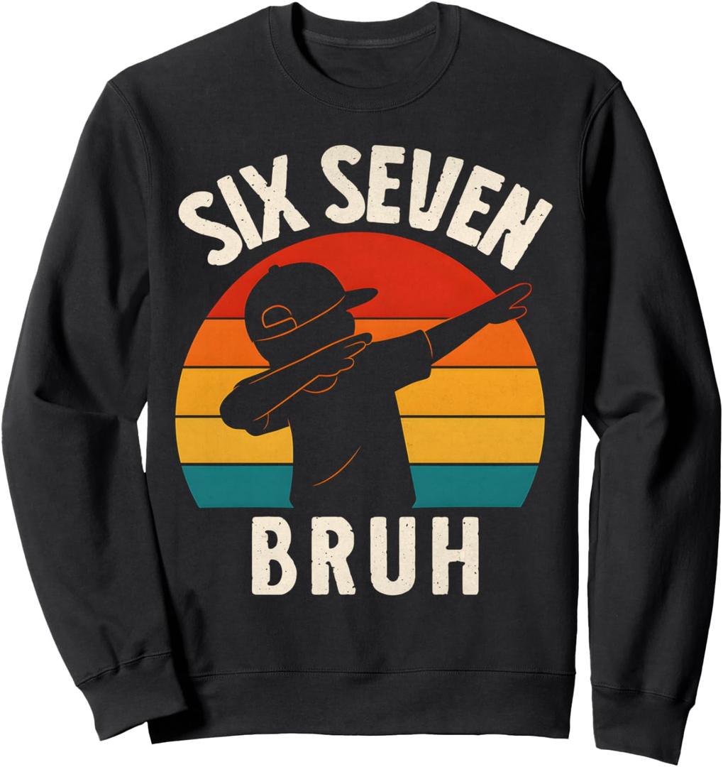 67 Meme 6 7 Numbers Dabbing Six Seven Bruh Funny Boys Kids Sweatshirt, Size: M