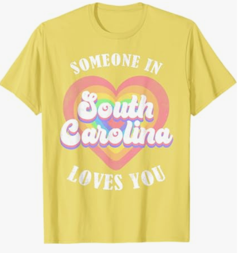 Someone In South Carolina Loves You T-Shirt, Yellow, Large