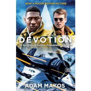 Devotion (Movie Tie-in): An Epic Story of Heroism, Friendship, and Sacrifice