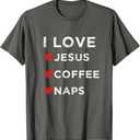 I Love Jesus, Coffee and Naps Christian Religious Shirt T-Shirt 2 XL