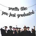 Smells Like You Just Graduated Banner, Class of 2026 Congrats Grad Party Decor, So Proud of You, High School/College/University Graduation Party Decorations, Black Glitter