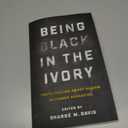 Being Black in the Ivory: Truth-Telling about Racism in Higher Education