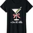 A Little Bit Older Birthday Funny Saying Martini Drink Women T-Shirt, M