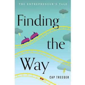 Finding the Way: The Entrepreneur's Tale