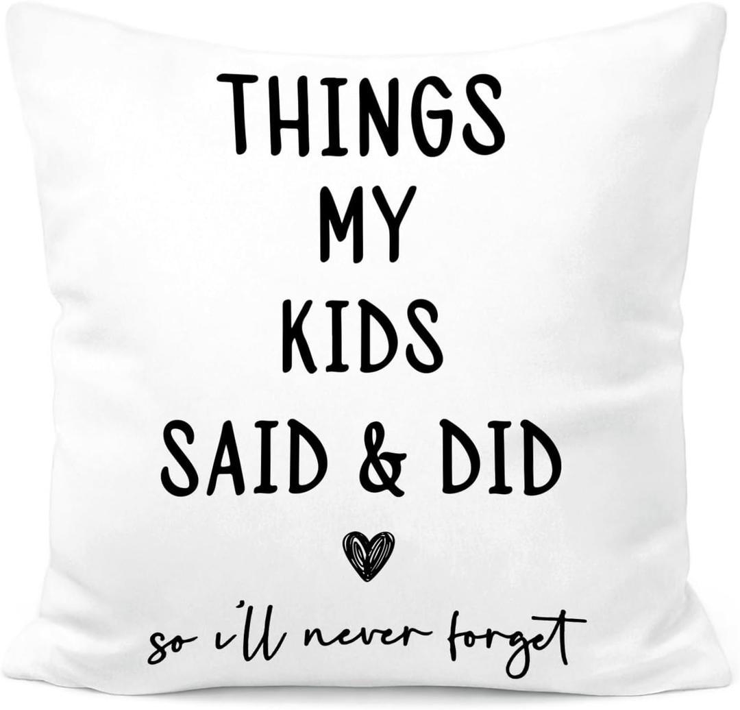 Kids Memory Throw Pillow 18x18  Things My Kids Said & Did Quote Cushion for Moms, Sentimental Keepsake Decorative Pillow for Family Room or Bedroom