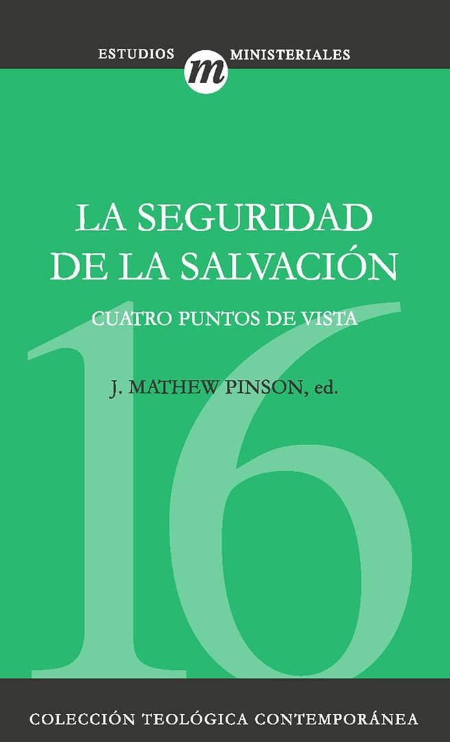 La seguridad de la salvación (Colección Teológica Contemporánea) (Spanish Edition), Paperback