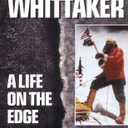 A Life on the Edge: Memoirs of Everest and Beyond