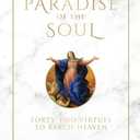 The Paradise of the Soul: Forty-Two Virtues to Reach Heaven
