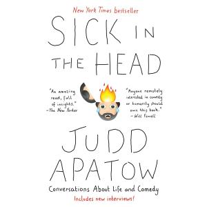 Sick in the Head: Conversations About Life and Comedy Paperback – May 31, 2016