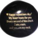 Probably the Best Valentines Day Gifts for him or her you can buy "Happy Valentines Day! My heart Beats for you Every second of the clock. I am yours. And you, are my rock" Engraved Rock Unique gift