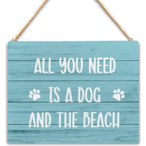 UNCDLV Beachy Room Beach Wall Decor Aesthetic, All You Need is a Dog and the Beach Wooden Sign,Coastal Room Wall Decor, Dog Signs for Home Decor, 10x8 Inches