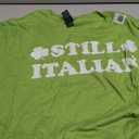 Still Italian with Shamrock Saint Patricks Day T-Shirt L