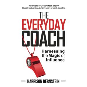 The Everyday Coach: Harnessing The Magic of Influence, Paperback