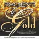 Fragments of Gold: Wisdom and Word for Gods Servant Leaders