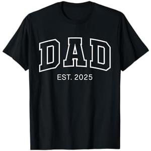 Promoted To Dad Est 2025 Daddy To Be Gifts First Time Dad T-Shirt, Large