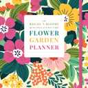 The Bricks 'n Blooms Beautiful and Easy-Care Flower Garden Planner