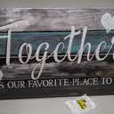 SkenoArt Family Inspirational Quotes Painting Canvas Wall Art Rustic Together is Our Favorite Place to Be Signs Bathroom Bedroom Wall Decor Easy to Hang 20"x36"