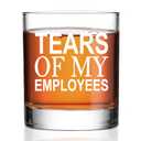 Perfectinsoy Tears of My Employees Whiskey Glass, Funny Whiskey Glass for Office, Humor Boss Gifts from Employee Or Staff, Boss Day Gifts for Men