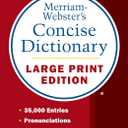 Merriam-Websters Concise Dictionary: Large Print Edition