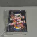 Of Monsters and Mainframes