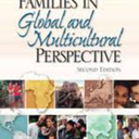 Families in Global and Multicultural Perspective