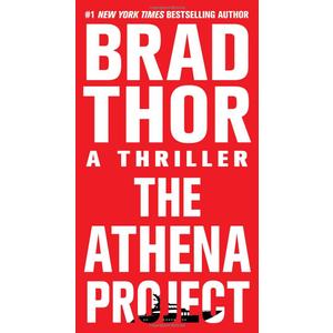 The Athena Project: A Thriller Mass Market Paperback – October 18, 2011
by Brad Thor (Author)