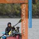 Digging Deeper: USMC Veteran Solo Paddles the Missouri and Mississippi Rivers