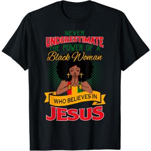 Proud African American Melanin Black Women Believe God Jesus T-Shirt, XL