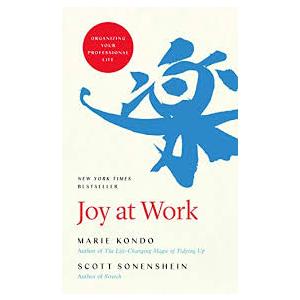 Joy at Work: Organizing Your Professional Life