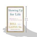 Showing Up for Life: Thoughts on the Gifts of a Lifetime