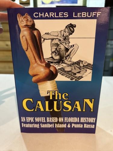 The Calusan an epic novel based on Florida History featuring Sanibel and Punta Rassa