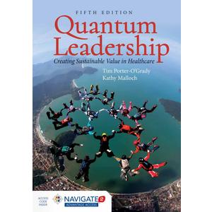 Quantum Leadership: Creating Sustainable Value in Health Care (Hardcover)