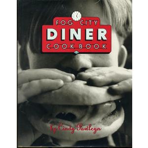 The Fog City Diner Cookbook, Hardcover