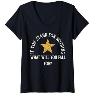 Womens If you stand for nothing what will you fall for V-Neck T-Shirt Large