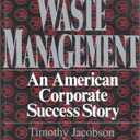 Waste Management: An American Corporate Success Story
