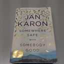 Somewhere Safe with Somebody Good