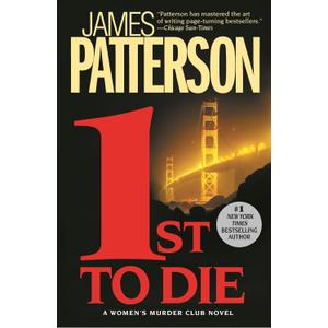1st to Die (A Women's Murder Club Thriller, 1)