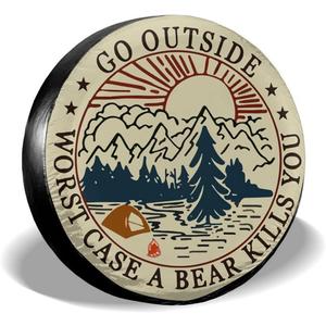 Go Outside Worst Case A Bear Kill You Spare Tire Cover Weatherproof Wheel Protectors Universal Fit for Trailer Rv SUV Truck Camper Travel Trailer 16"