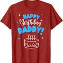 Happy Birthday Daddy Dad Birthday Bday Costume Family Party T-Shirt, Small