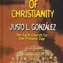 The Story of Christianity: The Early Church to the Present Day Hardcover