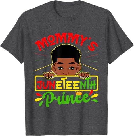 Mommy's Juneteenth Prince Black Boy Toddler Baby Boys Funny T-Shirt (Color: Dark Heather Grey, Small)