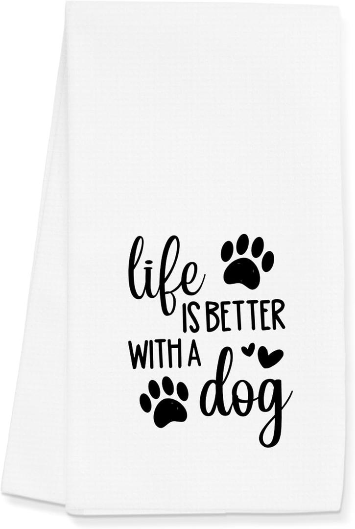 Dog Lover Towels Gifts for Women, Funny Life is Better with a Dog Towels for Kitchen Bathroom Decor (16x24 inches)