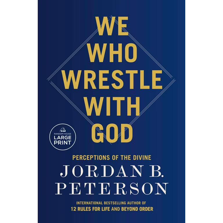 We Who Wrestle with God: Perceptions of the Divine (Book)