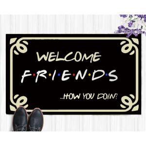 Welcome Mats for Front Door Outdoor Entry Friends Doormat Funny Quotes Gift for Friends Mat Indoor Non Slip Rubber Rugs Washable Entrance Floor Porch Door Mat for Home Kitchen Bathroom Decor30 X 18"