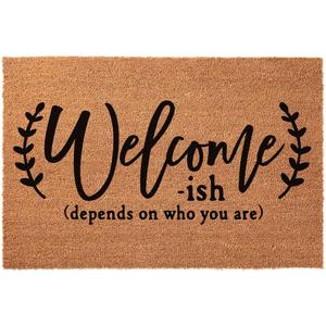 Funny Coir Doormat 23.6 x 15.7 inch Personalized House Warming Gift Mat for Outside Entrance Front Porch Patio Door Non-Slip Decor (Welcome-ish Depends Who You are)